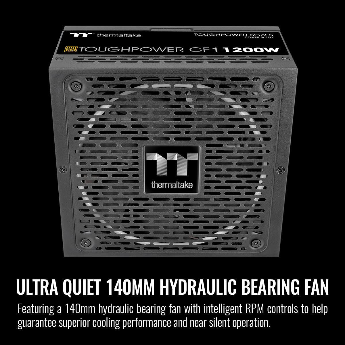 Thermaltake Toughpower GF1 1200W | 80 PLUS Gold Fully Modular ATX PSU | Smart Zero 140 mm Fan